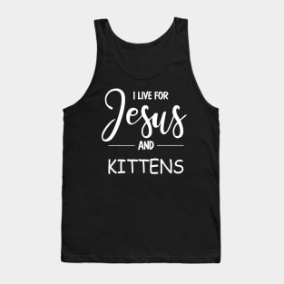 Christian & Cat Lovers Design. I Live for Jesus & Kittens T-Shirt Tank Top